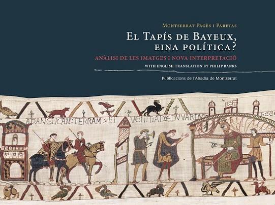 El tapis de Bayeux, eina politica? | 9788498837810 | Pages i Paretas, Montserrat