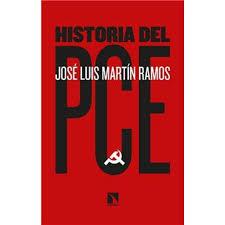 HISTORIA DEL PCE | 9788413521718 | MARTÍN RAMOS, JOSÉ LUIS