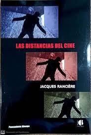 LAS DISTANCIAS DEL CINE | 9788412205053 | RANCIERE, JACQUES