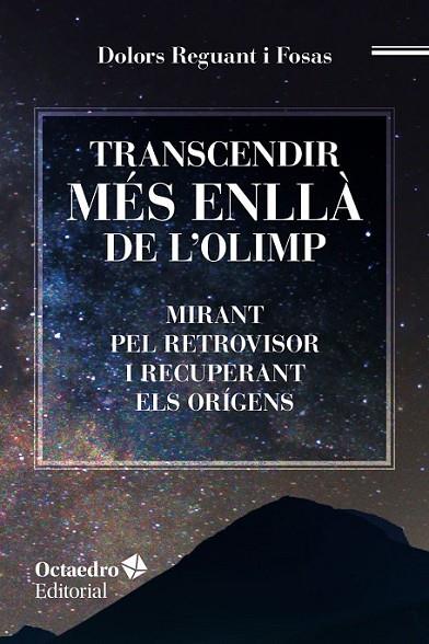 TRANSCENDIR MéS ENLLà DE L'OLIMP | 9788417219048 | REGUANT I FOSAS, DOLORS