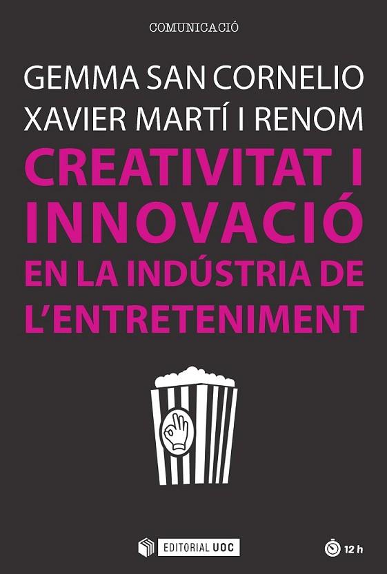 CREATIVITAT I INNOVACIÓ | 9788491166733 | SAN CORNELIO, GEMMA/ MARTÍ I RENOM, XAVIER