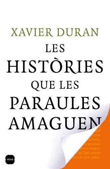 HISTORIA QUE LES PARAULES AMAGUEN | 9788496499720 | DURAN, XAVIER