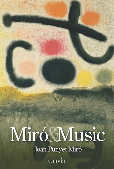 MIRÓ & MUSIC | 9788417077105 | PUNYET MIRÓ, JOAN