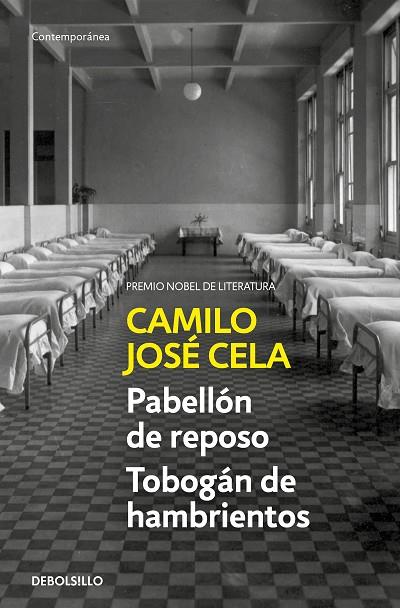 PABELLÓN DE REPOSO / TOBOGÁN DE HAMBRIENTOS | 9788466349321 | CELA, CAMILO JOSÉ