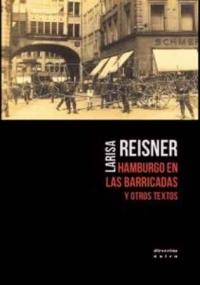 HAMBURGO EN LAS BARRICADAS Y OTROS TEXTOS | 9788461795956 | REISNER, LARISA