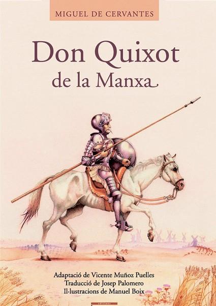 DON QUIXOT DE LA MANXA | 9788476609903 | MIGUEL DE CERVANTES