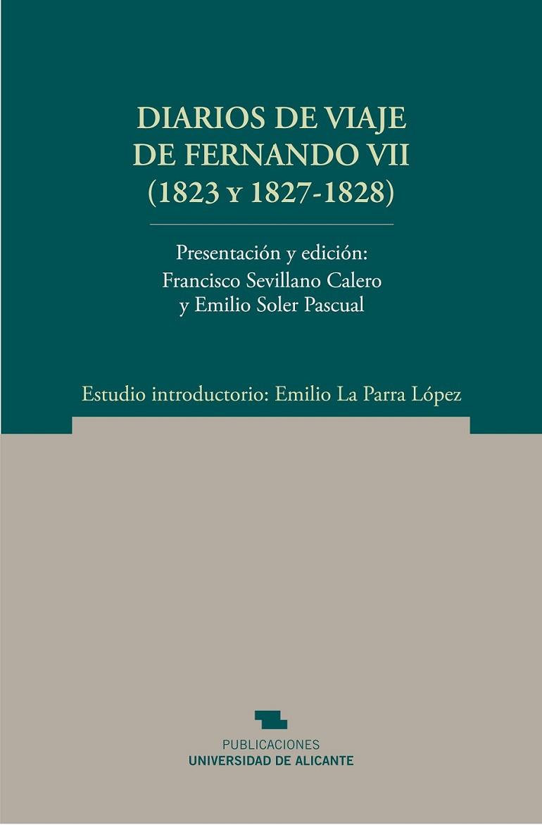 DIARIOS DE VIAJE DE FERNANDO VII (1823 Y 1827-1828) | 9788497172585 | FERNANDO VII