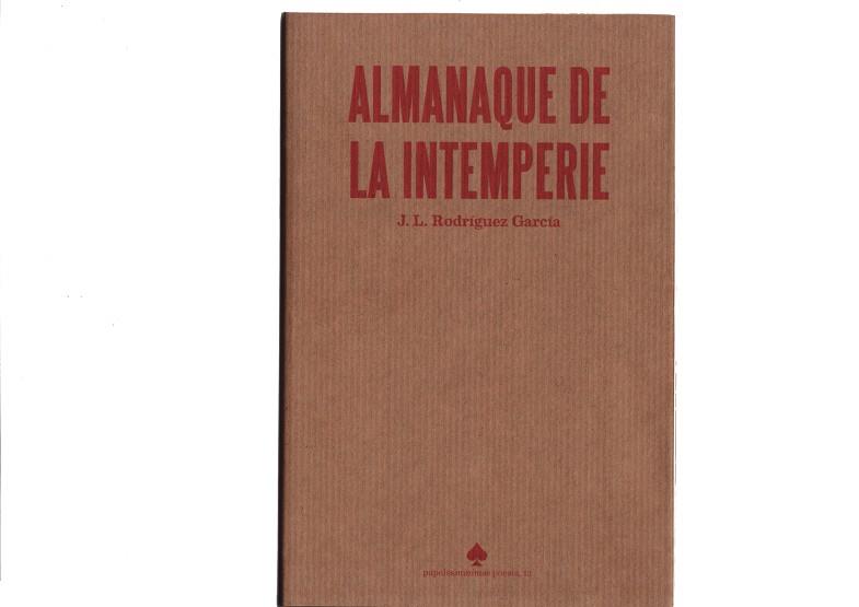 ALMANAQUE DE LA INTEMPERIE | 9788412112061 | RODRÍGUEZ GARCÍA, JOSÉ LUIS