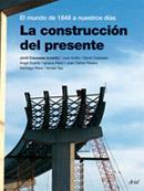 LA CONSTRUCCIÓN DEL PRESENTE | 9788434467880 | CASASSAS, JORDI
