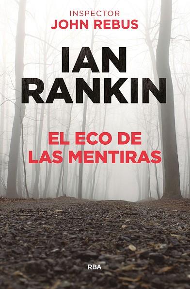 EL ECO DE LAS MENTIRAS | 9788491871477 | RANKIN, IAN