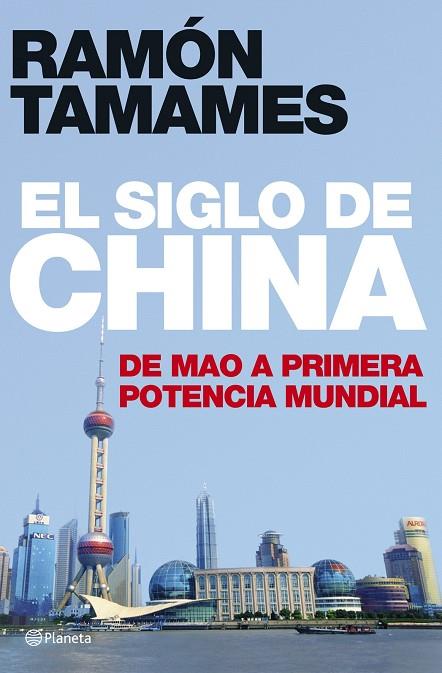 EL SIGLO DE CHINA | 9788408070245 | RAMON TAMAMES