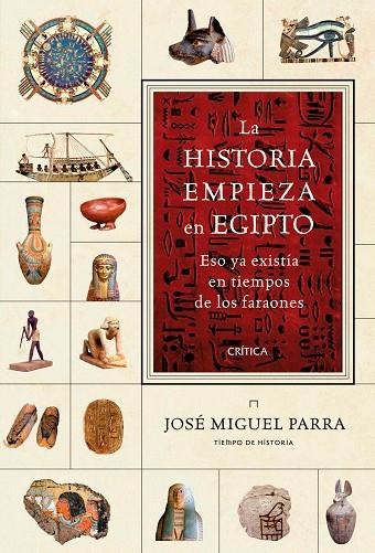 LA HISTORIA EMPIEZA EN EGIPTO | 9788417067250 | PARRA, JOSÉ MIGUEL