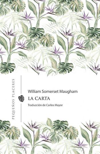 LA CARTA (CASTELLANO) | 9788412227994 | MAUGHAM, WILLIAM SOMERSET