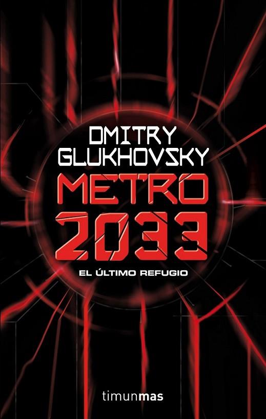 METRO 2033 | 9788448005009 | GLUKHOVSKY, DMITRY