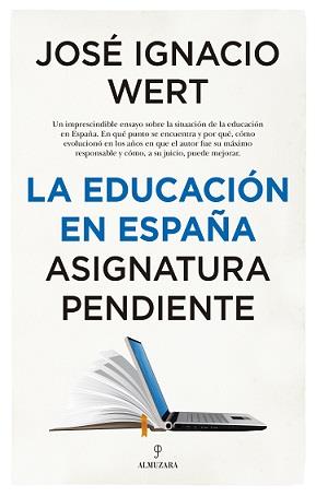 EDUCACION EN ESPAÑA ASIGNATURA PENDIENTE | 9788417954017 | WERT ORTEGA,JOSE IGNACIO