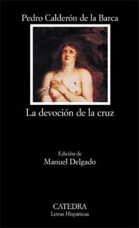 DEVOCION DE LA CRUZ | 9788437618418 | PEDRO CALDERON