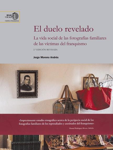 EL DUELO REVELADO: LA VIDA SOCIAL DE LAS FOTOGRAFÍAS FAMILIARES DE LAS VÍCTIMAS | 9788400106546 | MORENO ANDRÉS, JORGE
