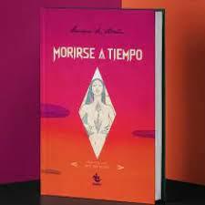 MORIRSE A TIEMPO | 9788412549423 | DE ACUÑA, ROSARIO