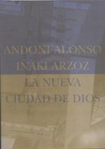 NUEVA CIUDAD DE DIOS | 9788478445516 | ALONSO, ANDONI; ARZO