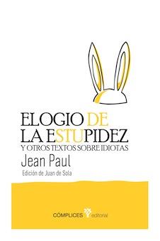 ELOGIO DE LA ESTUPIDEZ | 9788493945848 | PAUL