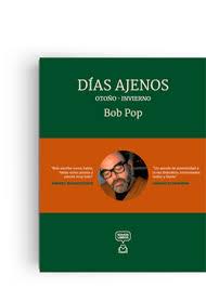 DÍAS AJENOS - OTOÑO INVIERNO | 9788412011548 | POP, BOB