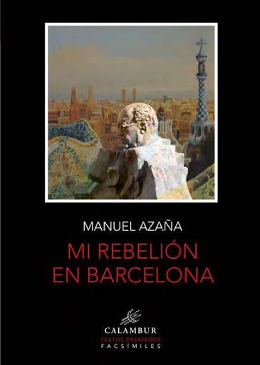 MI REBELION EN BARCELONA | 9788483595176 | MANUEL AZAÑA