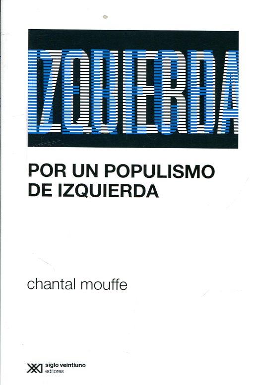 POR UN POPULISMO DE IZQUIERDA | 9789876298704 | MOUFFE, CHANTAL