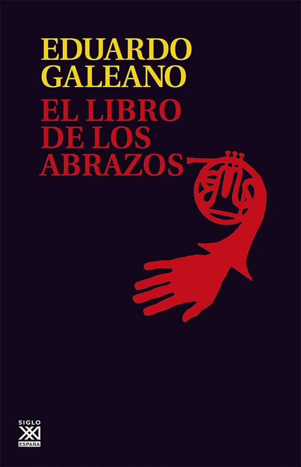 EL LIBRO DE LOS ABRAZOS | 9788432306907 | GALEANO, EDUARDO
