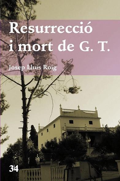 RESURRECCIÓ I MORT DE G.T. | 9788475029740 | ROIG SALA, JOSEP LLUÍS