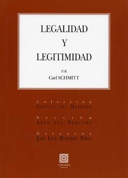 LEGALIDAD Y LEGITIMIDAD. | 9788498361216 | SCHMITT, CARL