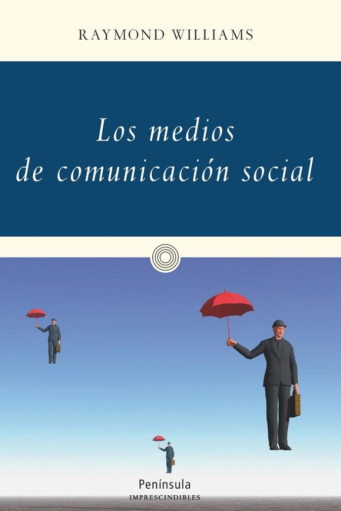 LOS MEDIOS DE COMUNICACION SOCIAL | 9788499422749 | WILLIAMS