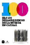 100 MILLORS DISCOS MUSICA CATALA | 9788496499300 | AUTORS, DIVERSOS