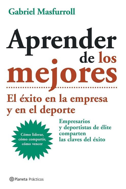 APRENDER DE LOS MEJORES | 9788408057604 | GABRIEL MASFURROLL