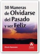 50 MANERAS DE OLVIDARSE DEL PASA | 9788497350693 | SPEZZANO, CHUCK