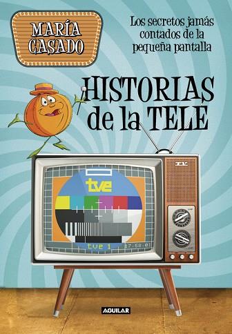 HISTORIAS DE LA TELE | 9788403518247 | CASADO, MARÍA