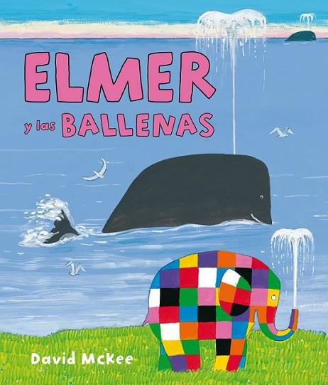 ELMER Y LAS BALLENAS | 9788448844417 | MCKEE, DAVID