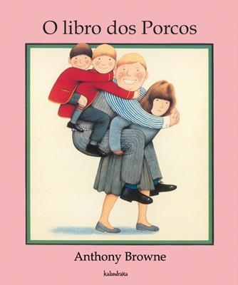 O LIBRO DOS PORCOS | 9788484645719 | BROWNE, ANTHONY