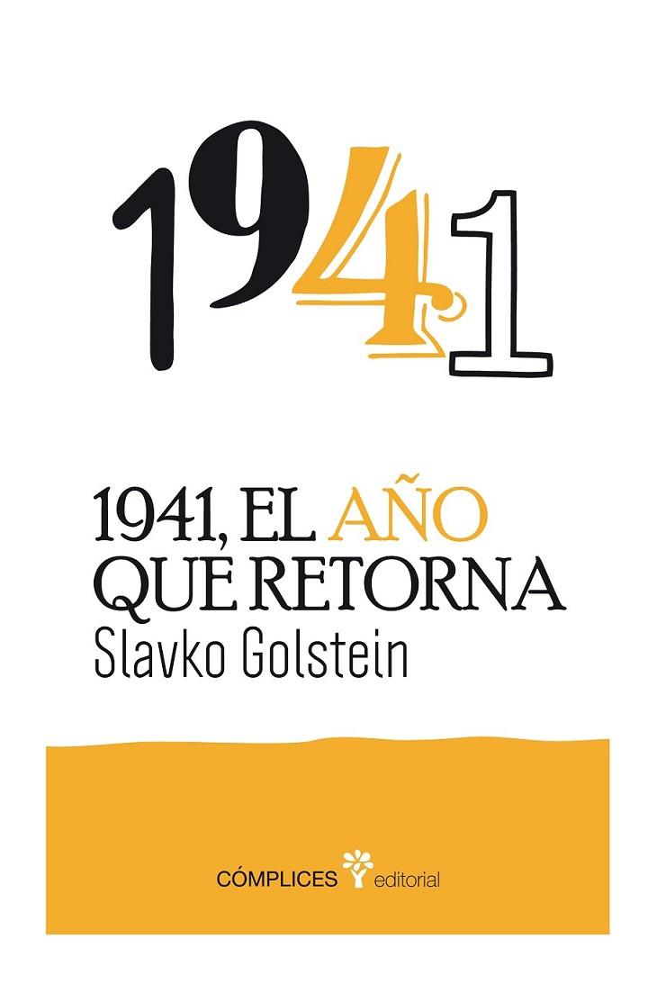 1941, EL AÑO QUE RETORNA | 9788494039560 | GOLDSTEIN
