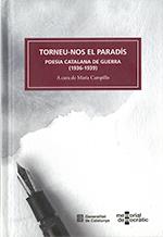 TORNEU-NOS EL PARADÍS. POESIA CATALANA DE GUERRA (1936-1939) | 9788439397519