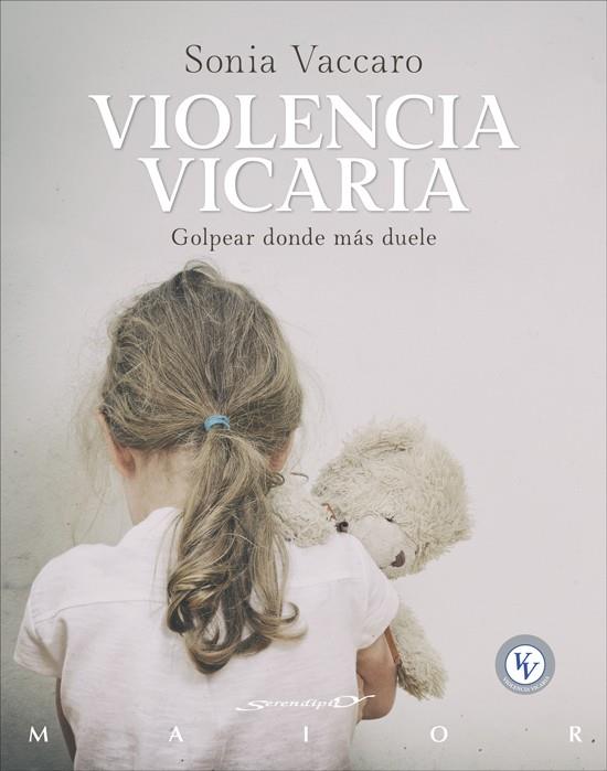 VIOLENCIA VICARIA. GOLPEAR DONDE MÁS DUELE | 9788433032331 | VACCARO CECCARELLI, SONIA