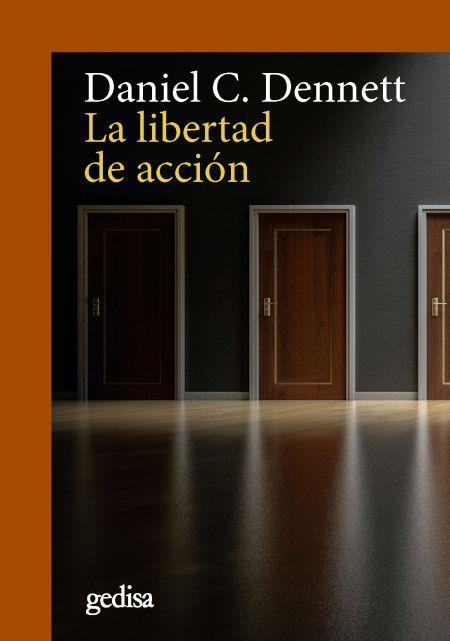 LA LIBERTAD DE ACCIÓN | 9788417341831 | DANIEL C. DENNETT