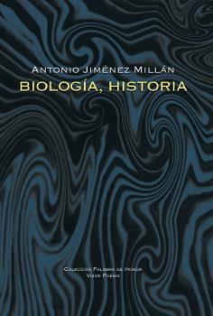 BIOLOGÍA, HISTORIA | 9788498952322 | JIMÉNEZ MILLÁN, ANTONIO