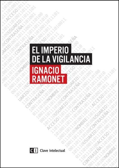 EL IMPERIO DE LA VIGILANCIA | 9788494433825 | RAMONET, IGNACIO