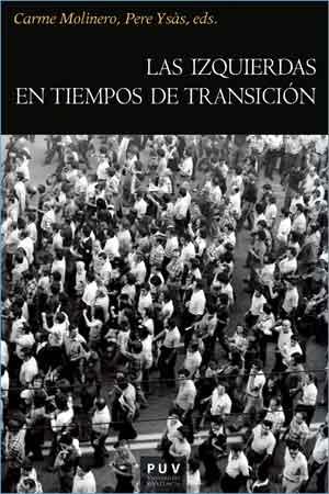 LAS IZQUIERDAS EN TIEMPOS DE TRANSICIÓN | 9788437099453 | MOLINERO, CARME I YSÀS, PERE (ED.)