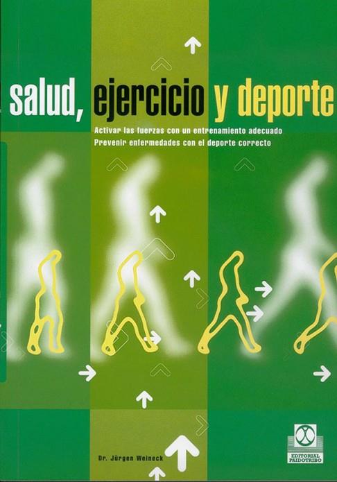SALUD EJERCICIO Y DEPORTE | 9788480195058 | WEINECK, JURGEN