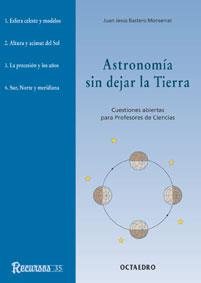 ASTRONOMIA SIN DEJAR LA TIERRA | 9788480634410 | BASTERO,J.J.