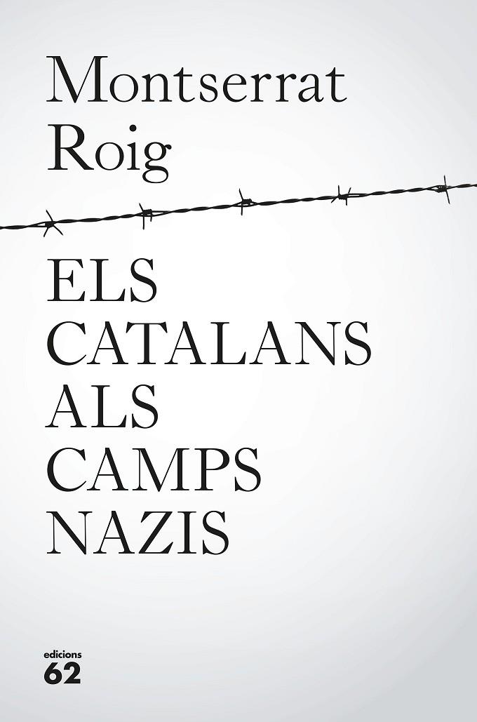 ELS CATALANS ALS CAMPS NAZIS | 9788429776195 | ROIG, MONTSERRAT
