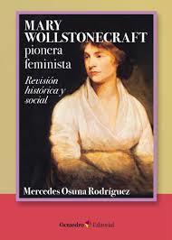 MARY WOLLSTONECRAFT: PIONERA FEMINISTA | 9788418615146 | MERCEDES OSUNA RODRÍGUEZ