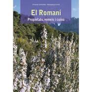 ROMANI, EL. PROPIETATS, REMEIS I CUINA | 9788417116361 | CARBADILLO, ELISENDA/ENRICH, MONTSERRAT