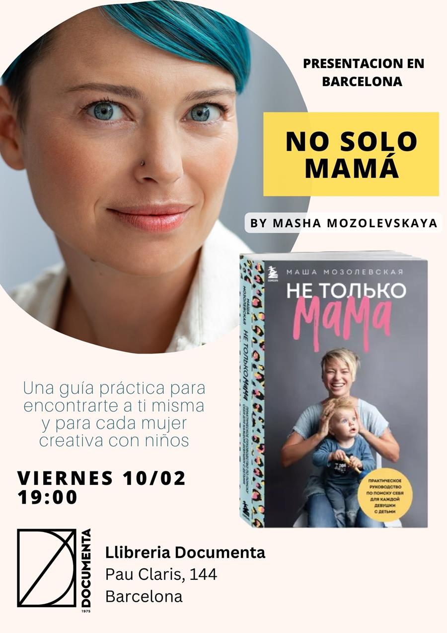 Presentació «Not Just A Mom» de Masha Mozolevskaya - 